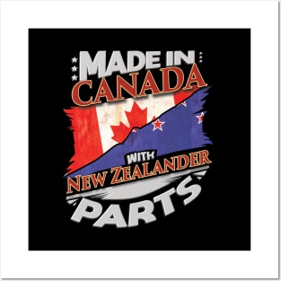 Made In Canada With New Zealander Parts - Gift for New Zealander From New Zealand Posters and Art